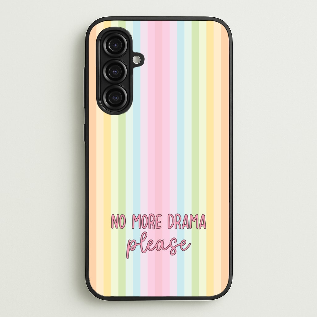 No More Drama Please  - Quotes Phone Case for Galaxy A16