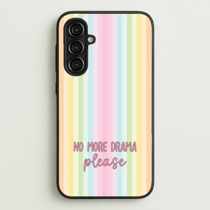 No More Drama Please  - Quotes Phone Case for Galaxy A16