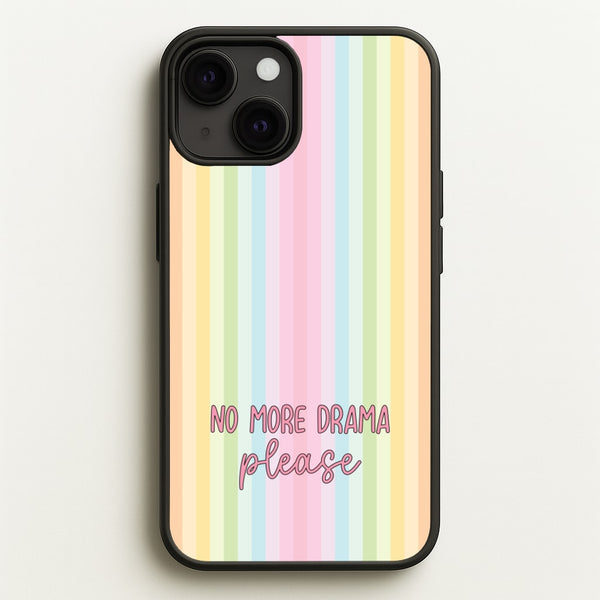 No More Drama Please  - Quotes Phone Case for iPhone 13 Mini