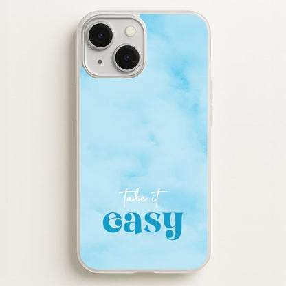 Take It Easy  - Quotes Phone Case for iPhone 13 Mini
