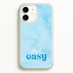 Take It Easy  - Quotes Phone Case for iPhone 11