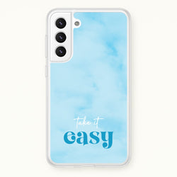 Take It Easy  - Quotes Phone Case for Galaxy S21