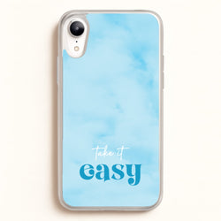 Take It Easy  - Quotes Phone Case for iPhone XR