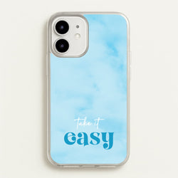 Take It Easy  - Quotes Phone Case for iPhone 12 / 12 Pro