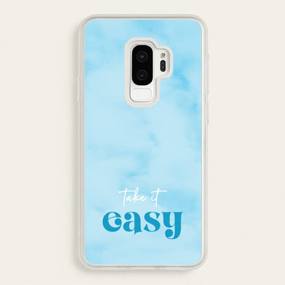 Take It Easy  - Quotes Phone Case for Galaxy S9 Plus