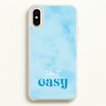 Take It Easy  - Quotes Phone Case for iPhone XS Max