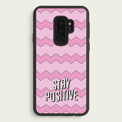 Stay Positive  - Quotes Phone Case for Galaxy S9 Plus