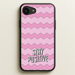 Stay Positive  - Quotes Phone Case for iPhone 16e