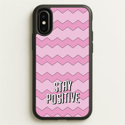 Stay Positive  - Quotes Phone Case for iPhone X / XS