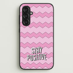 Stay Positive  - Quotes Phone Case for Galaxy S23FE