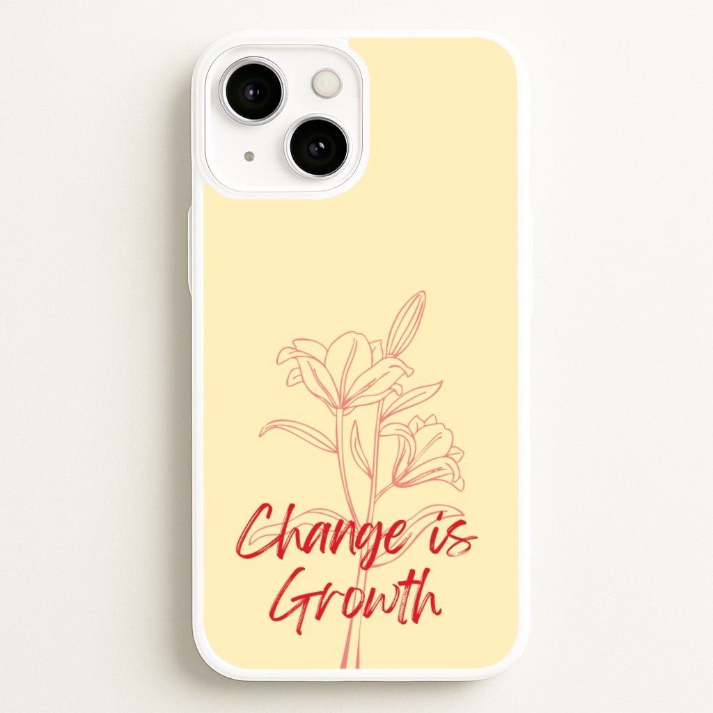 Change Is Growth Orchid  - Quotes Phone Case for iPhone 13
