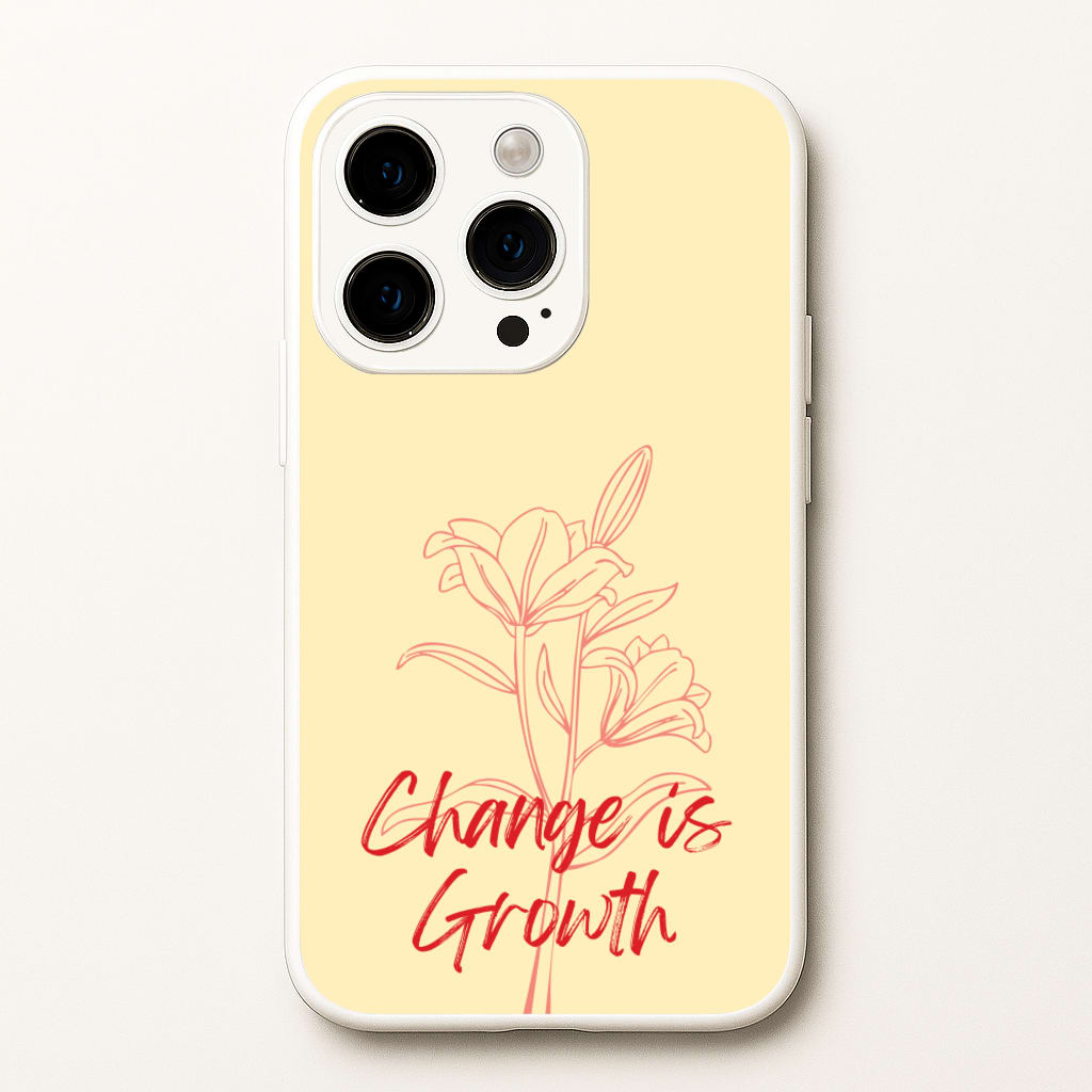 Change Is Growth Orchid  - Quotes Phone Case for iPhone 15 Pro Max