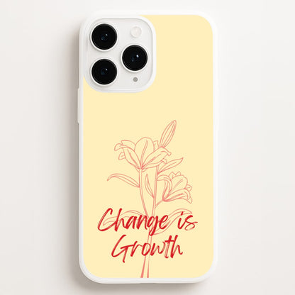 Change Is Growth Orchid  - Quotes Phone Case for iPhone 12 Pro Max