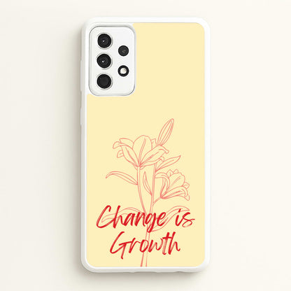 Change Is Growth Orchid  - Quotes Phone Case for Galaxy A52 / A52s