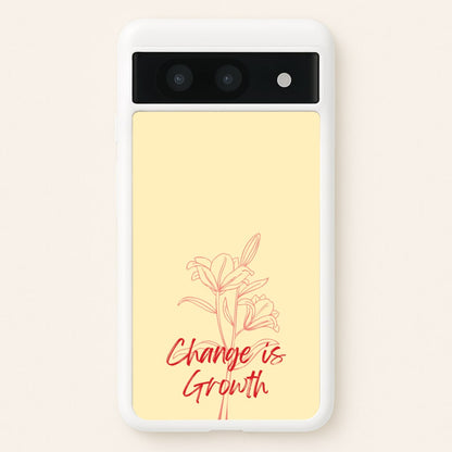 Change Is Growth Orchid  - Quotes Phone Case for Google Pixel 8a
