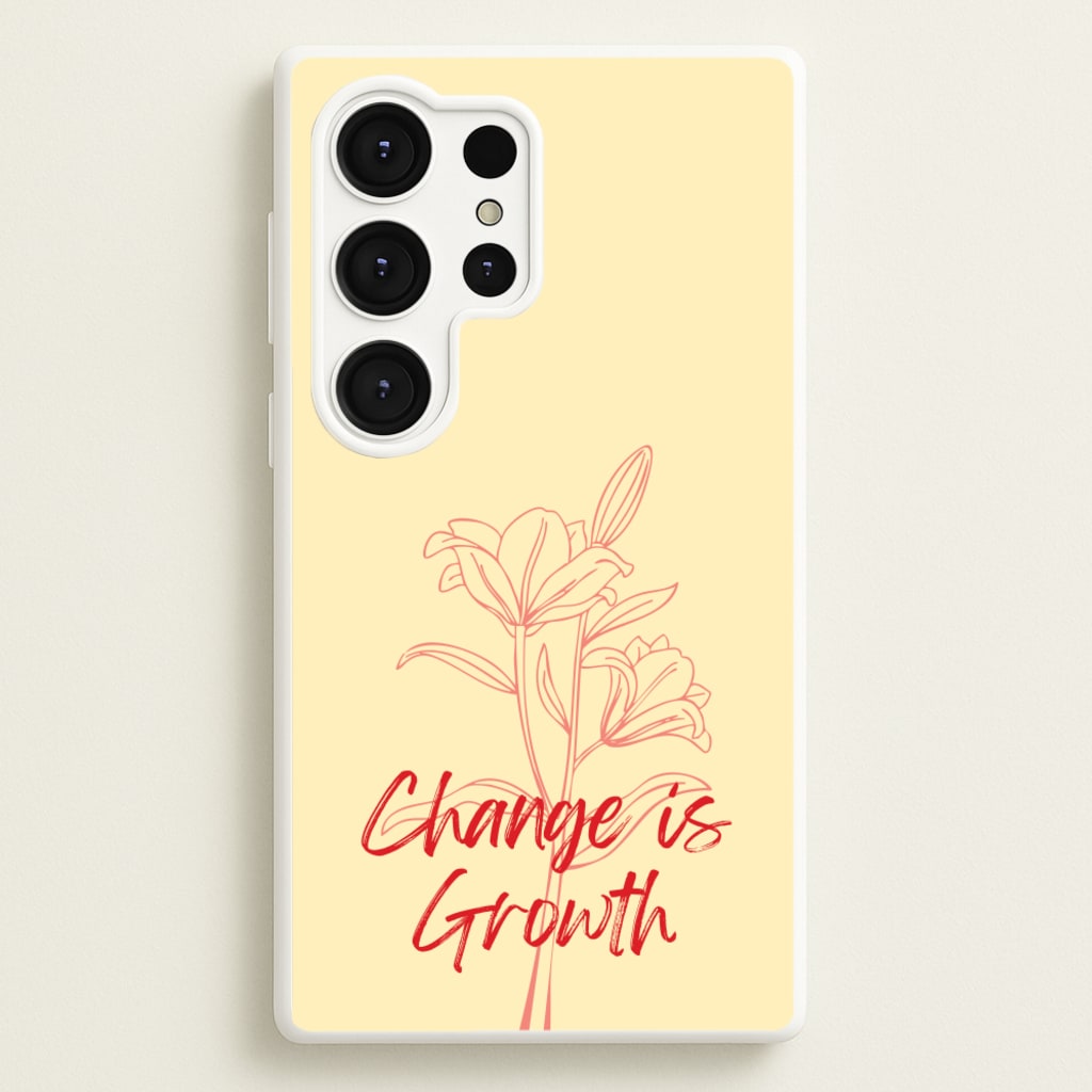 Change Is Growth Orchid  - Quotes Phone Case for Galaxy S25 Ultra