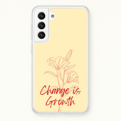 Change Is Growth Orchid  - Quotes Phone Case for Galaxy S22 Plus