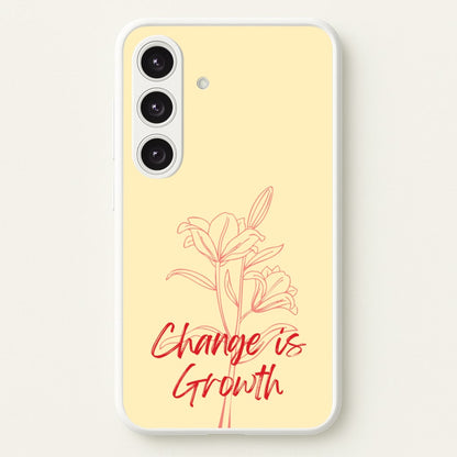Change Is Growth Orchid  - Quotes Phone Case for Galaxy S25 Plus