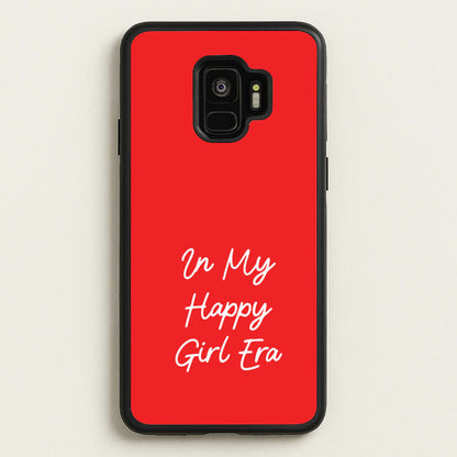 In My Happy Girl Era Red  - Quotes Phone Case for Galaxy S9