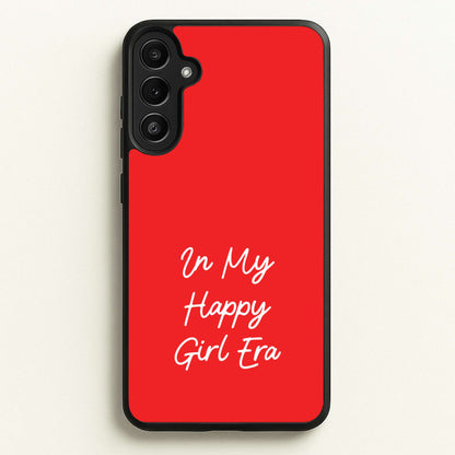 In My Happy Girl Era Red  - Quotes Phone Case for Galaxy A36