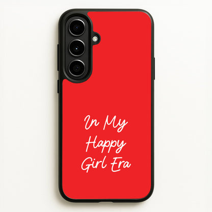 In My Happy Girl Era Red  - Quotes Phone Case for Galaxy A56