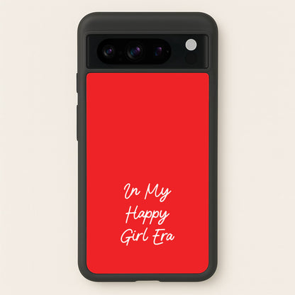 In My Happy Girl Era Red  - Quotes Phone Case for Google Pixel 8 Pro