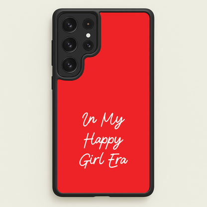 In My Happy Girl Era Red  - Quotes Phone Case for Galaxy S22 Ultra