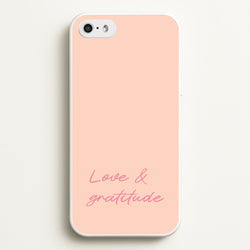 Love And Gratitude   - Quotes Phone Case for iPhone 5 / 5s / SE 2016