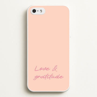 Love And Gratitude   - Quotes Phone Case for iPhone 5 / 5s / SE 2016