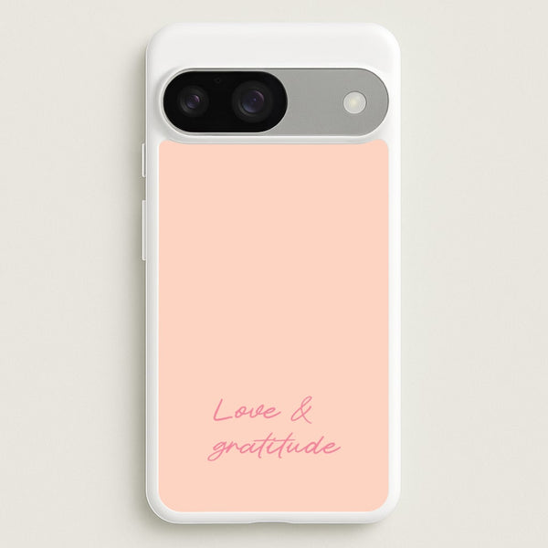 Love And Gratitude   - Quotes Phone Case for Google Pixel 9 / 9 Pro