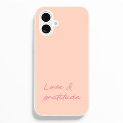 Love And Gratitude   - Quotes Phone Case for iPhone 16 Plus