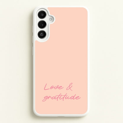 Love And Gratitude   - Quotes Phone Case for Galaxy A36