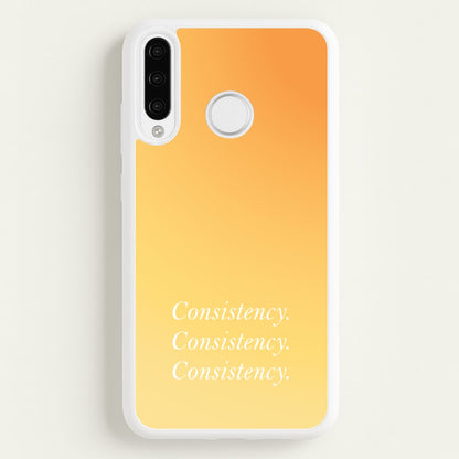 Consistency Yellow  - Quotes Phone Case for Huawei P30 Pro
