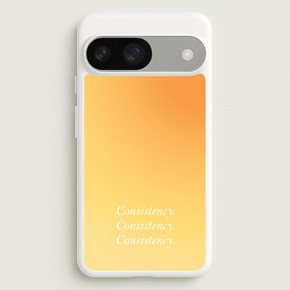 Consistency Yellow  - Quotes Phone Case for Google Pixel 9 / 9 Pro