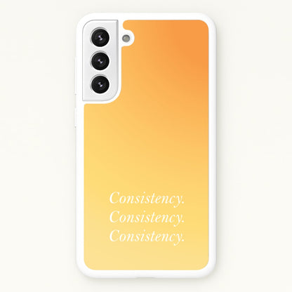 Consistency Yellow  - Quotes Phone Case for Galaxy S21 Plus