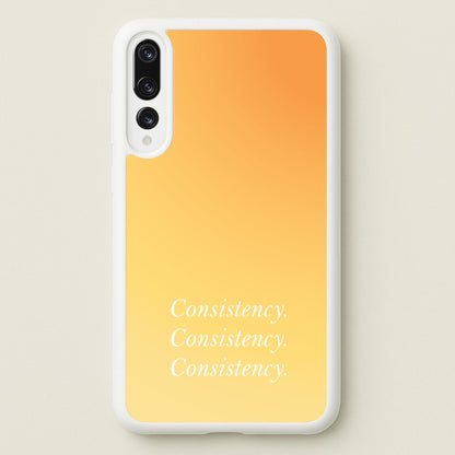 Consistency Yellow  - Quotes Phone Case for Huawei P20 Pro
