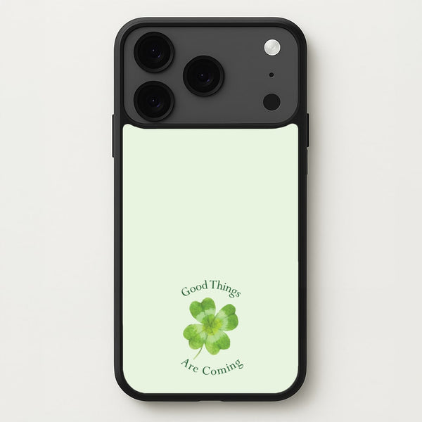 Good Things Are Coming Clover Phone Case for iPhone 17 Pro Max