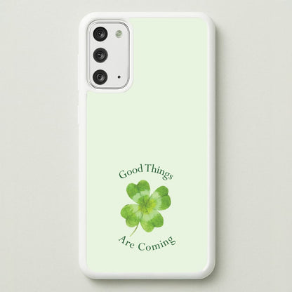 Good Things Are Coming Clover  - Quotes Phone Case for Galaxy Note 20