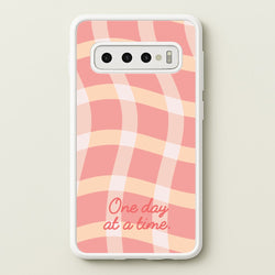 One Day At A Time  - Quotes Phone Case for Galaxy S10 Plus