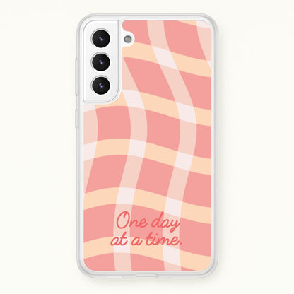One Day At A Time  - Quotes Phone Case for Galaxy S22 Plus