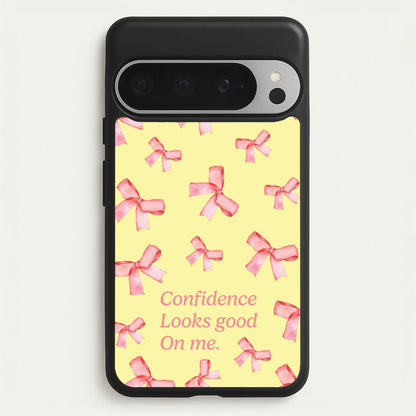 Coquette Confidence Looks Good On Me  - Quotes Phone Case for Google Pixel 9 Pro XL