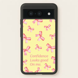 Coquette Confidence Looks Good On Me  - Quotes Phone Case for Google Pixel 8