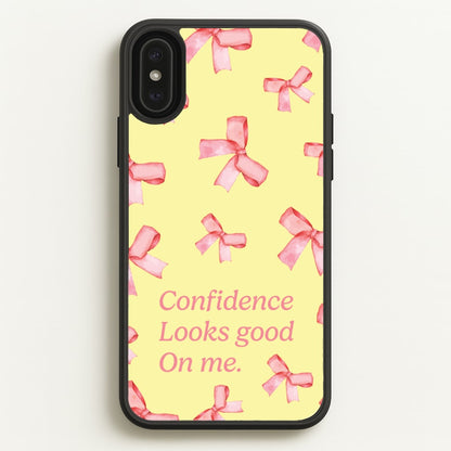 Coquette Confidence Looks Good On Me  - Quotes Phone Case for iPhone XS Max