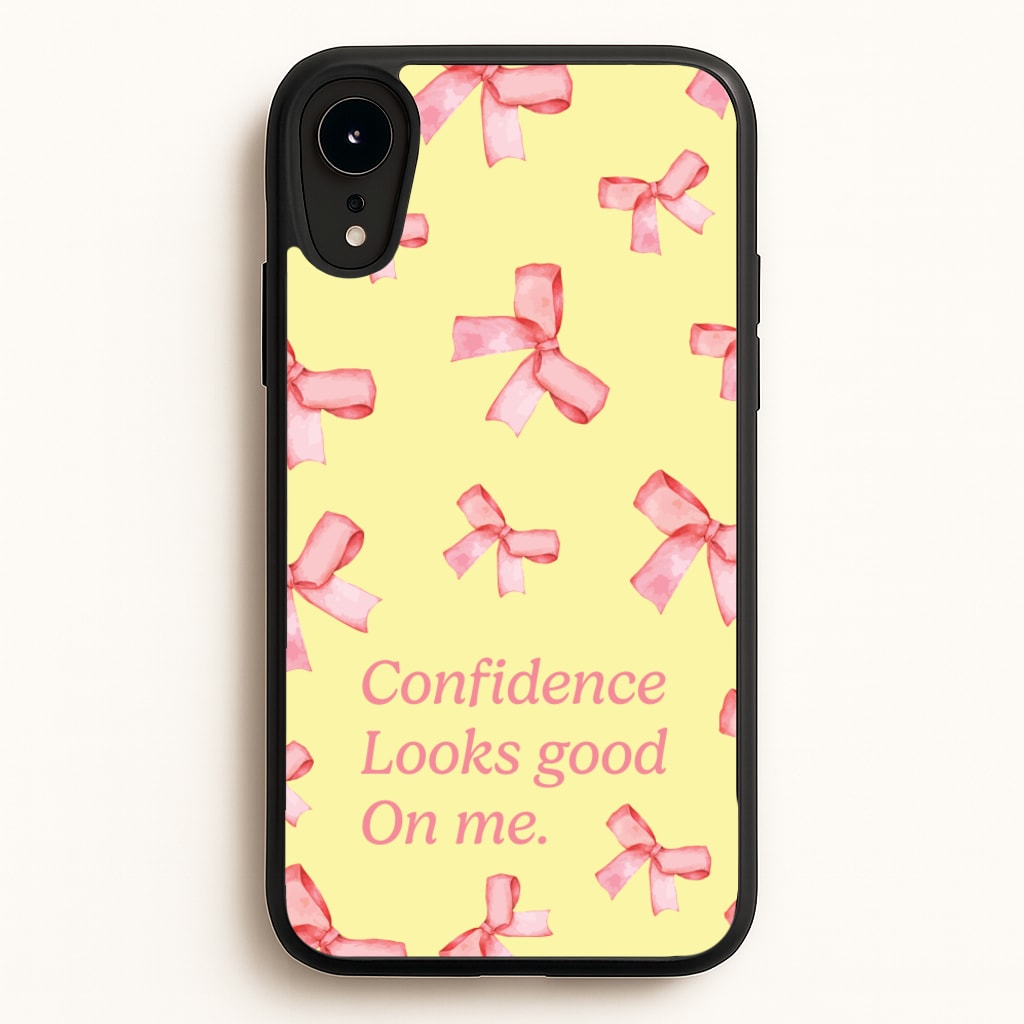 Coquette Confidence Looks Good On Me  - Quotes Phone Case for iPhone XR