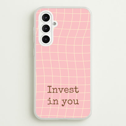 Invest In You, Baby Pink  - Quotes Phone Case for Galaxy A16