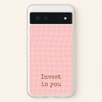 Invest In You, Baby Pink  - Quotes Phone Case for Google Pixel 6