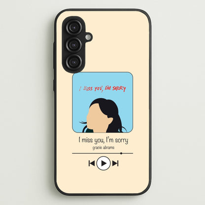 I Miss You - Abrams  - Gracie Abrams Phone Case for Galaxy S23FE
