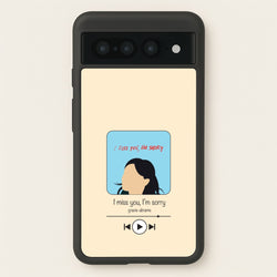 I Miss You - Abrams  - Gracie Abrams Phone Case for Google Pixel 7 Pro
