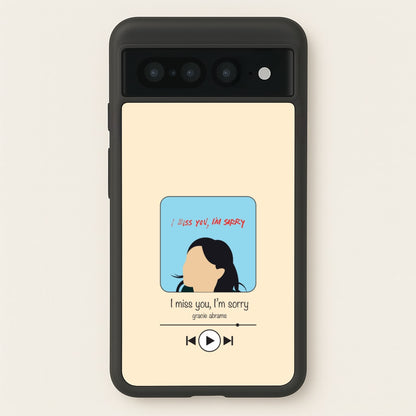 I Miss You - Abrams  - Gracie Abrams Phone Case for Google Pixel 7 Pro