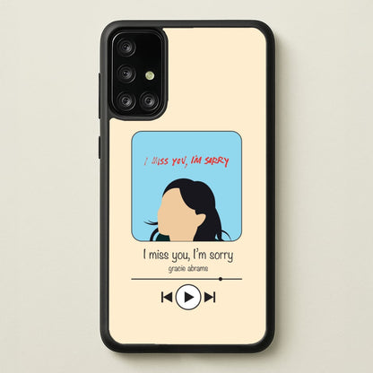 I Miss You - Abrams  - Gracie Abrams Phone Case for Galaxy A71